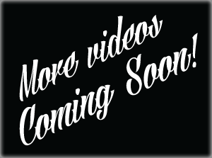 More videos coming soon!